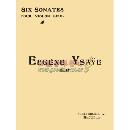 Ysaÿe, 6 Sonatas oP.27 Violin Solo