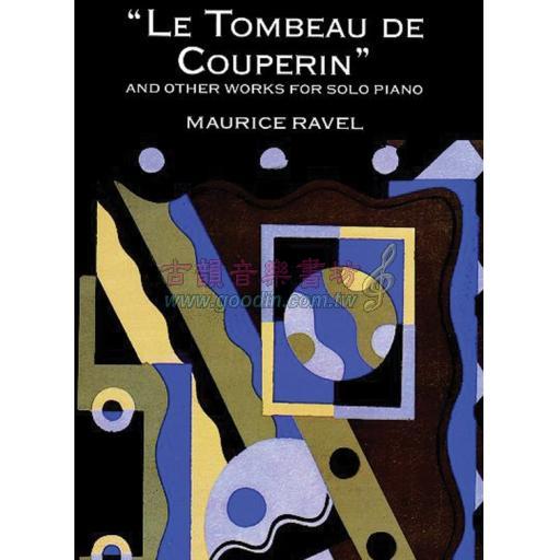 Ravel "Le Tombeau de Couperin" and Other Works