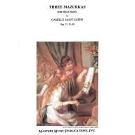 Saint-Saëns Three Mazurkas Opp. 21, 24, 66 for Piano Solo <售缺>