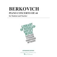Berkovich Piano Concerto Op. 44 (for student & teacher)