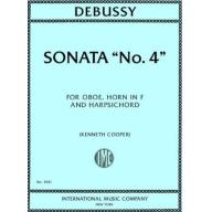 *Debussy, Sonata No. 4 WOODWIND AND STRING ENSEMBLES WITH PIANO, Oboe, Horn in F and Harpsichord