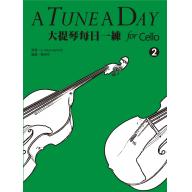 <繁體中文版>A Tune A Day for Cello 大提琴每日一練 - ( 2 )