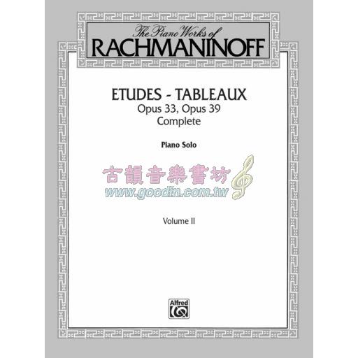 The Piano Works of Rachmaninoff, Volume II: Etudes-tableaux, Opus 33 and Opus 39