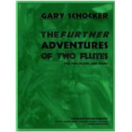 Gary Schocker - The Further Adventures of Two Flutes <售缺>