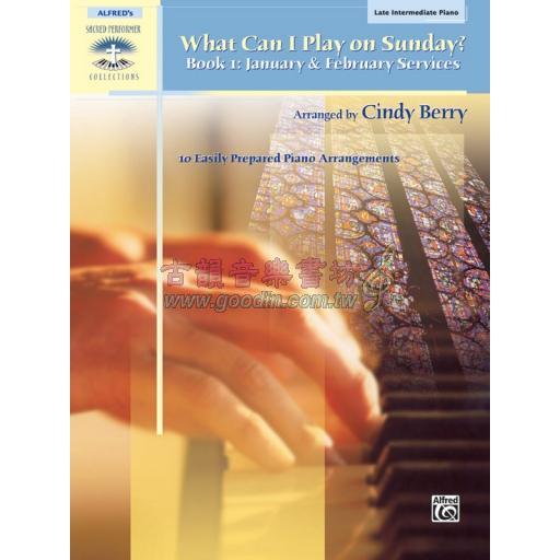 What Can I Play on Sunday?, Book 1: January & February Services 