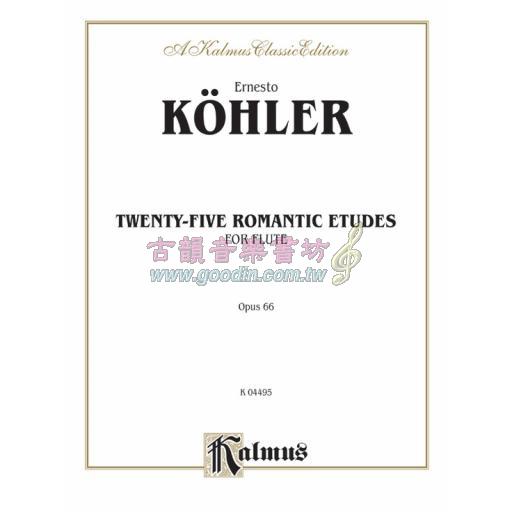 Köehler Twenty-five Romantic Etudes Op. 66 for Flute