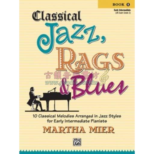 【特價】Classical Jazz, Rags & Blues, Book 1