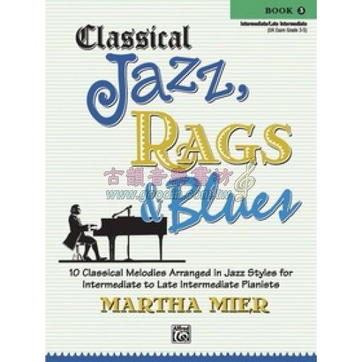 【特價】Classical Jazz, Rags & Blues, Book 3 