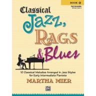 【特價】Classical Jazz, Rags & Blues, Book 1