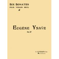 Ysaÿe, 6 Sonatas oP.27 Violin Solo