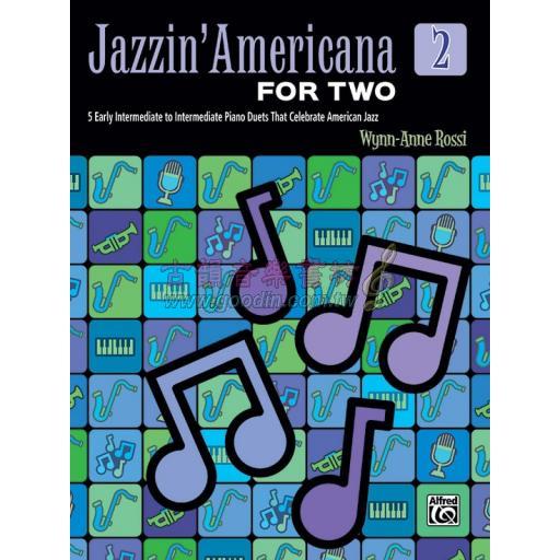 Jazzin' Americana for Two, Book 2 (1 Piano, 4 Hands) <售缺>