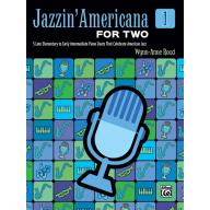 Jazzin' Americana for Two, Book 1 (1 Piano, 4 Hands)
