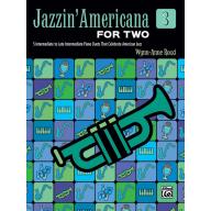 Jazzin' Americana for Two, Book 3 (1 Piano, 4 Hand...