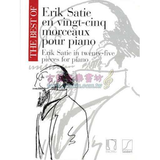 The Best of Erik Satie 25 Pieces for Piano