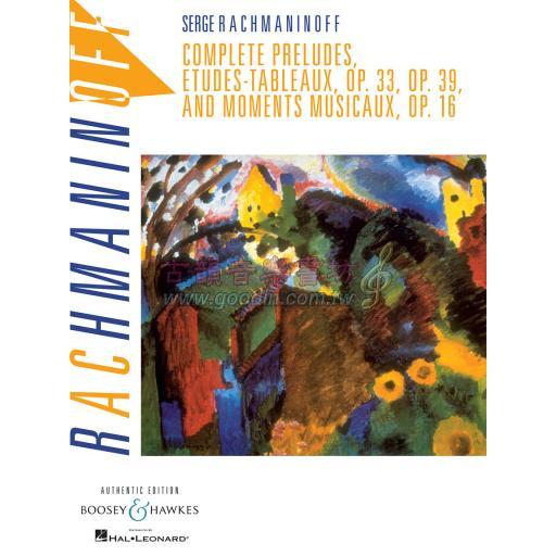 Rachmaninoff Complete Preludes, Etudes Tableaux and Moments Musicaux, Op. 16