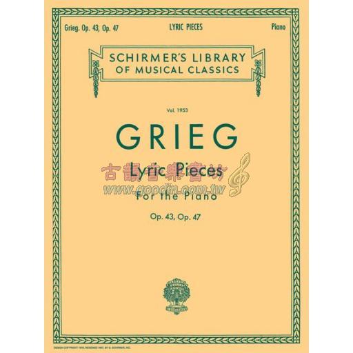 Grieg Lyric Pieces for the Piano Op.43, Op.47