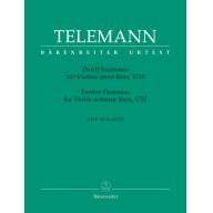 Telemann Twelve Fantasias for Violin without Bass ...