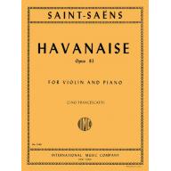 *Saint-Saëns Havanaise Op.83 for Violin and Piano