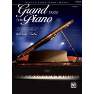 【特價】Grand Trios for Piano, Book 3 / Piano Trio (1 Piano, 6 Hands)  