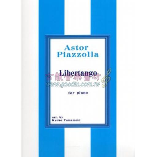 【Piano Solo】ピアノソロ ピアソラ リベルタンゴ Piazzolla Libertango for Piano Solo