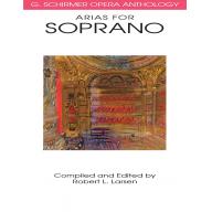 Arias for Soprano (G. Schirmer Opera Anthology)