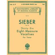 Sieber 36 Eight-Measure Vocalises Op.95 for Tenor