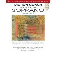 Diction Coach Arias for Soprano Volume 2 (with 3 C...