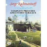 Rachmaninoff Complete Preludes and Etudes-Tableaux