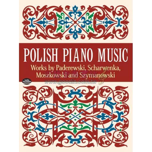 Polish Piano Music (Works for Paderewski, Scharwenka, Moszkowski and Szymanowski)