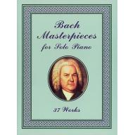 Bach Masterpieces for Solo Piano: 37 Works