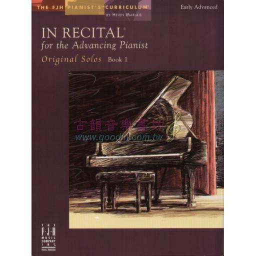 In Recital for the Advancing Pianist, Original Solos, Book 1  <售缺>