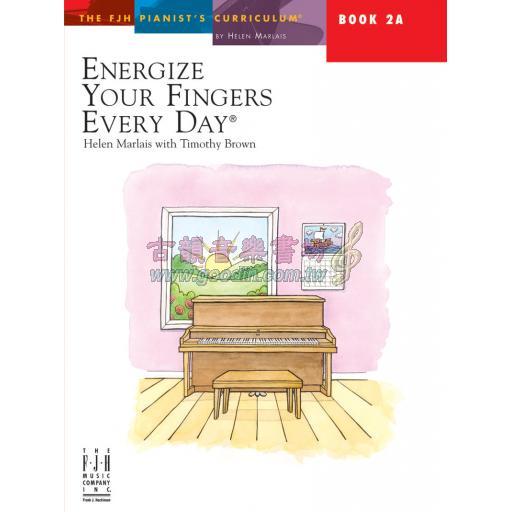 Energize Your Fingers Every Day, Book 2A  <售缺>