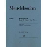 Mendelssohn Piano Works, Volume III - Songs withou...
