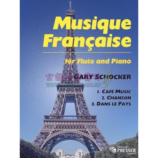 Gary Schocker - Musique Française for Flute and Piano <售缺>