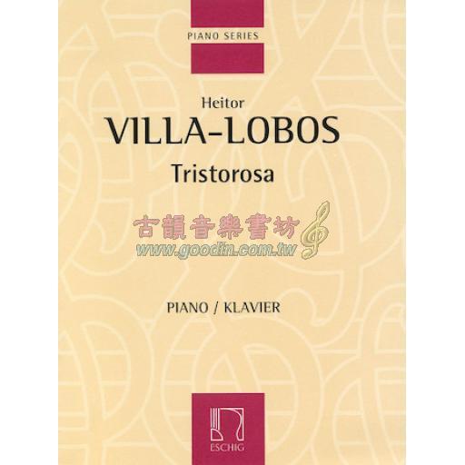 Villa-Lobos Tristorosa for Piano