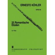 Ernesto Köhler 25 Romantic Etudes Op.66 for Flute