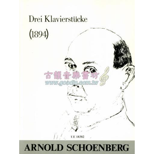 Schoenberg Drei Klavierstücke ("Three Piano Pieces") (1894)