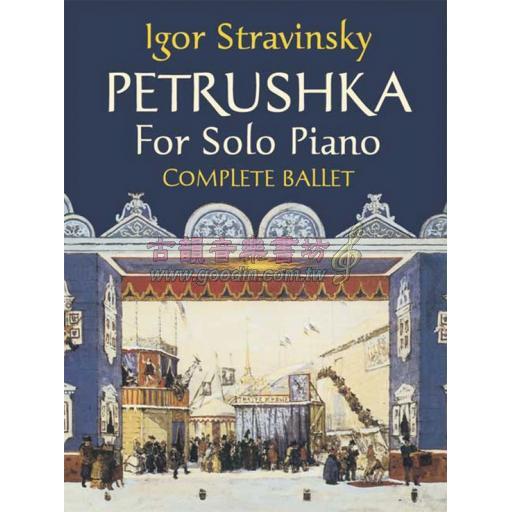 Igor Stravinsky Petrushka for Solo Piano: Complete Ballet