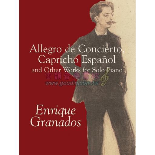 Granados Allegro de Concierto, Capricho Español and Other Works for Solo Piano