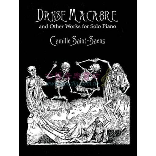 Saint-Saëns "Danse Macabre" and Other Works for Solo Piano