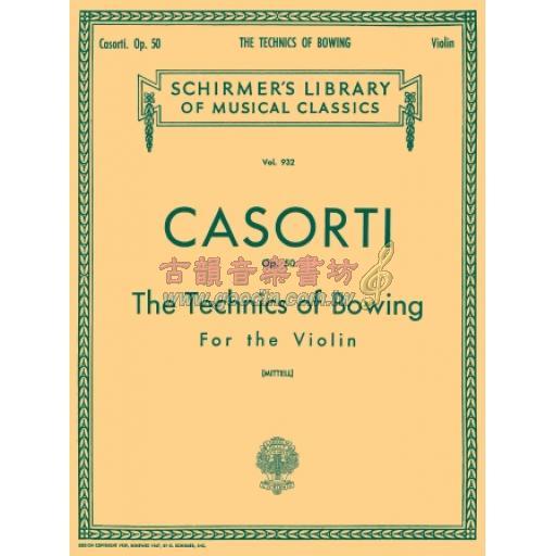 Casorti Technics of Bowing, Op. 50 for Violin