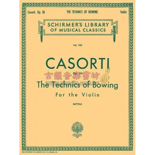 Casorti Technics of Bowing, Op. 50 for Violin <售缺>