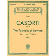 Casorti Technics of Bowing, Op. 50 for Violin <售缺>