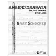 Gary Schocker - Ambidextranata for Flute and Piano...