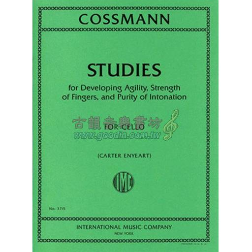 *Cossmann Studies for Developing Agility, Strength of Fingers,and Purity of Intonation for Cello Solo