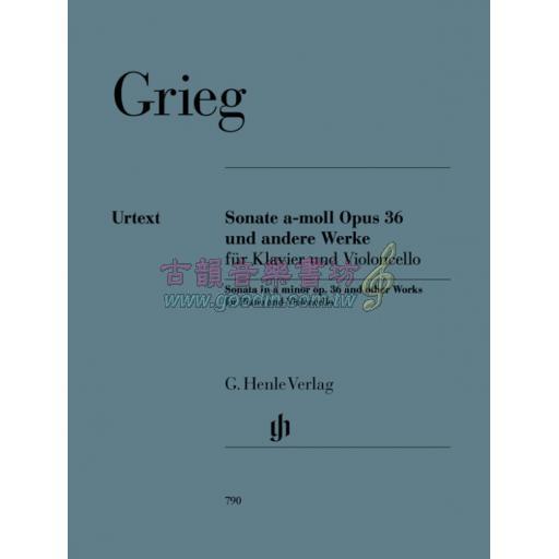 Grieg Sonata in A minor Op. 36 and Other Works for Piano and Cello