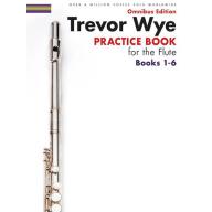 Trevor Wye – Practice Book for the Flute – Omnibus Edition Books 1-6