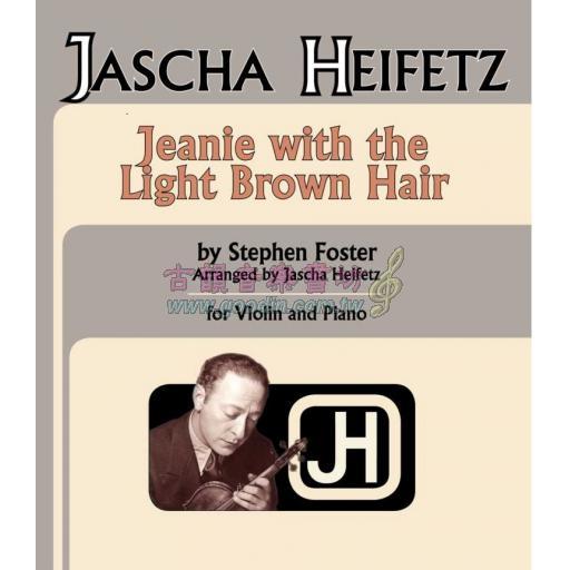 Jascha Heifetz - Jeanie With the Light Brown Hair for Violin and Piano