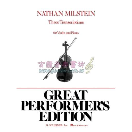 Nathan Milstein Three Transcriptions for Violin and Piano