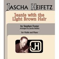 Jascha Heifetz Jeanie With the Light Brown Hair fo...